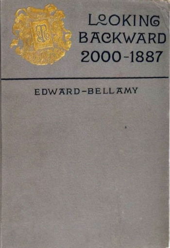 Picture Of Looking Backward By Edward Bellamy